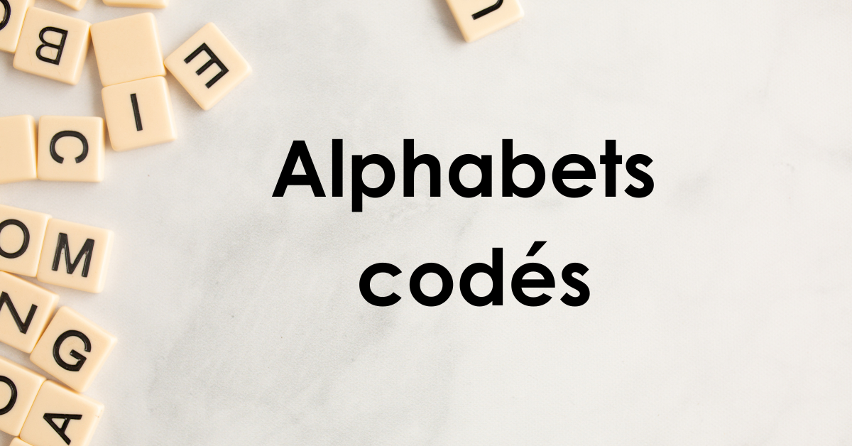 Alphabets codés